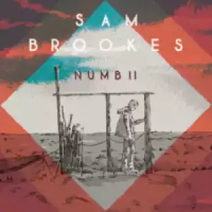 Sam Brookes Numb (Remix) - K